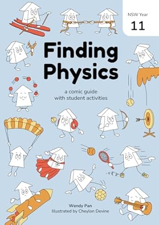 Finding Physics NSW Year 11: a comic guide with student activities