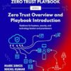 Zero Trust Overview and Playbook Introduction: Guidance for business, security, and technology leaders and practitioners