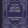 Tales from the Witch's Cottage: Coloring Book