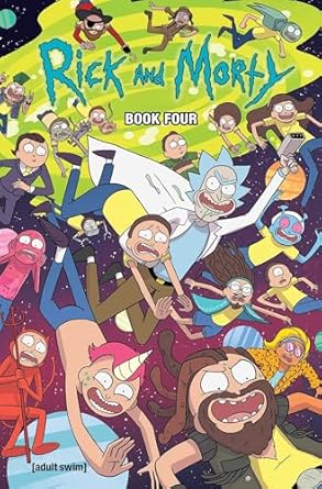 Rick and Morty Book Four: Deluxe Edition (Volume 4)