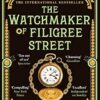 Watchmaker of Filigree Street: The International Bestseller