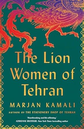 The Lion Women of Tehran: The life-affirming BBC Radio 2 Book Club pick