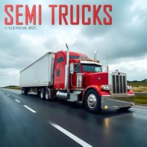 Semi Trucks Calendar 2025: A Year of Mighty Machines and Open Roads