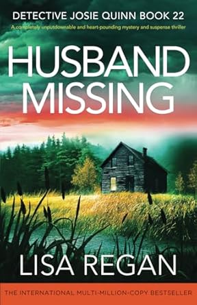 Husband Missing: A completely unputdownable and heart-pounding mystery and suspense thriller: 22