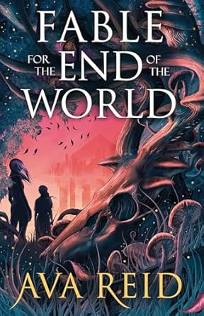 Fable For the End of the World