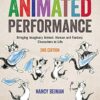 Animated Performance: Bringing Imaginary Animal, Human and Fantasy Characters to Life