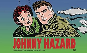 Johnny Hazard The Newspaper Dailies Volume Nine