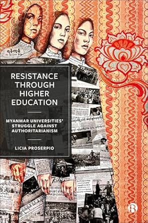 Resistance through Higher Education: Myanmar Universities' Struggle against Authoritarianism
