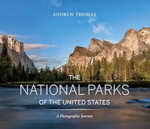 The National Parks of the United States: A Photographic Journey, 2nd Edition