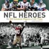 NFL Heroes: The 100 Greatest Players of All Time