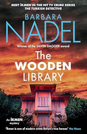 The Wooden Library: Ikmen Mystery 27