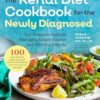 Renal Diet Cookbook for the Newly Diagnosed: The Complete Guide to Managing Kidney Disease and Avoiding Dialysis