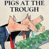 Pigs at the Trough: Lessons from Australia's Decade of Corporate Greed