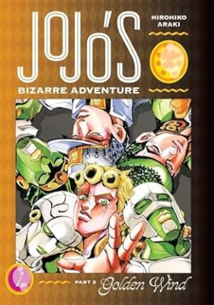 JoJo's Bizarre Adventure: Part 5--Golden Wind, Vol. 1 (Volume 1)