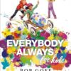 Everybody, Always For Kids