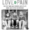 Love & Pain: The epic times and crooked lines of life inside and outside Silverchair