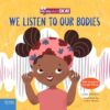 We Listen to Our Bodies