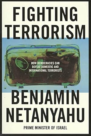 Fighting Terrorism: How Democracies Can Defeat Domestic and International Terrorists