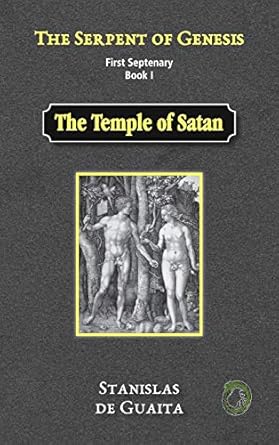 The Serpent of Genesis: The Temple of Satan (1)