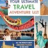 Lonely Planet Kids Your Ultimate Travel Adventure List
