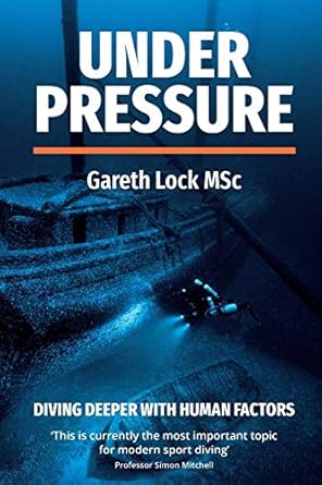 Under Pressure: Diving Deeper with Human Factors