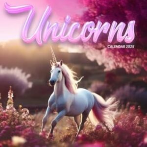 Unicorns 2025 Calendar: A Magical Year with Mystical Creatures