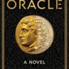 The Oracle: A Novel