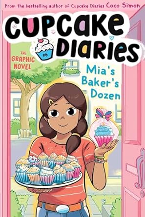 Mia's Baker's Dozen The Graphic Novel (Volume 6)