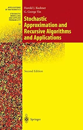Stochastic Approximation and Recursive Algorithms and Applications: 35
