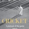 Cricket: A Portrait of the Game