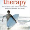 Surf Therapy: The Evidence-Based Science for Physical, Mental & Emotional Well-Being