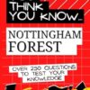 So you think you know Nottingham Forest FC: Over 250 questions to test your knowledge