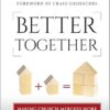Better Together: Making Church Mergers Work