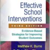 Effective School Interventions, Third Edition: Evidence-Based Strategies for Improving Student Outcomes