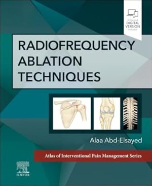 Radiofrequency Ablation Techniques: A Volume in the Atlas of Interventional Techniques Series
