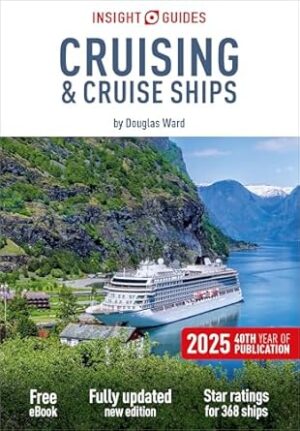 Insight Guides Cruising & Cruise Ships 2025: Cruise Guide with eBook: Cruise Guide with Free eBook