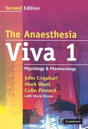 The Anaesthesia Viva 1: A Primary FRCA Companion