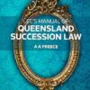 Lee's Manual of Queensland Succession Law 8th edition