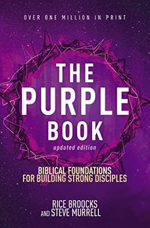 The Purple Book: Biblical Foundations For Building Strong Disciples [Updated Edition]