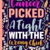 Cancer Picked a Fight With the Wrong Chick Word Search Puzzle Book: Cancer Survivor Gifts for Teens and Adults (100 Puzzles) Chemo Recovery Activity ... Inspirational Chemotherapy Gift for Patients