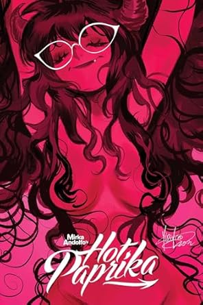 Mirka Andolfo's Hot Paprika Omnibus