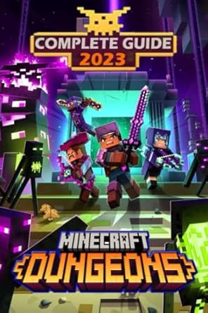 Minecraft Dungeons : Complete Guide : Pro Tips and Tricks to help you be the best adventurer