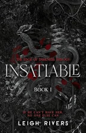 Insatiable (The Edge of Darkness: Book 1)