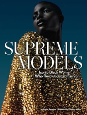 Supreme Models:Iconic Black Women Who Revolutionized Fashion