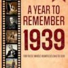 A Year to Remember 1939 Book: The perfect gift for those born or married in 1939, Time to Travelling Memorial Book, All Important Historical Facts, ... Day | To Dad, Mom, Grandparent, and More