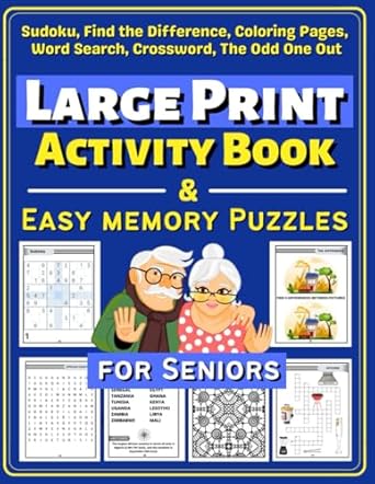 Large Print Activity Book & Easy Memory Puzzles for Seniors: Fun And Relaxing Puzzles For Elderly, Exercises include Word Search, Find the Difference, Coloring Pages, Odd One Out and Crosswords