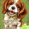 CAVALIER KING CHARLES SPANIEL CARE PLANNER + 2025 CALENDAR No6: Notebook For Pet Owners. All in one place: Your Cavalier King Charles Spaniel ... Feeding, Treatment, Training and more