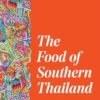 The Food of Southern Thailand