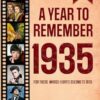 A Year To Remember 1935 Book: The Year You Were Born or Married in 1935, Time Traveling to 1935, Explore Historical Events Through Nostalgic Photographs, Relaxing Activities