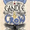 Candle & Crow: Book 3 of the Ink & Sigil series